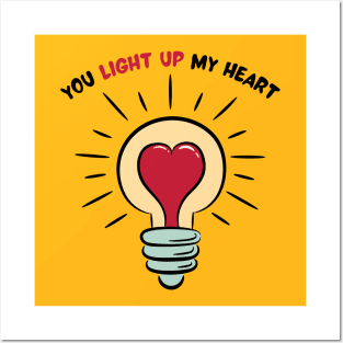 You Light Up My Heart Posters and Art